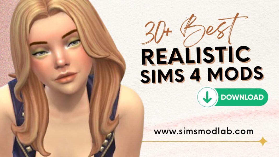 30 Best Sims 4 Mods For Realistic Gameplay