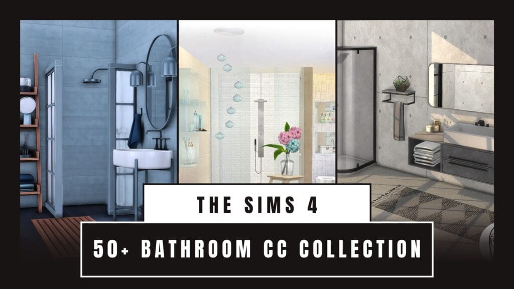 The Sims 4 Bathroom CC